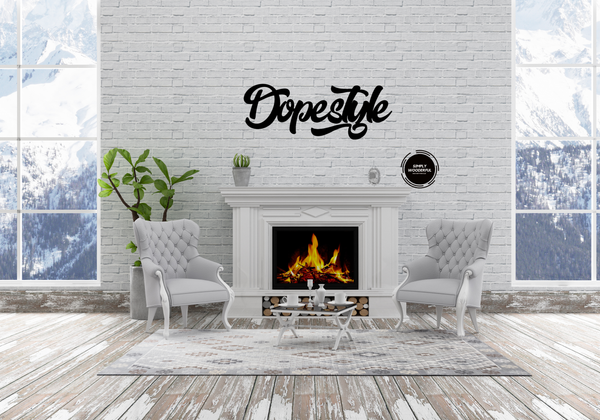 DOPESTYLE FONT WOODEN SIGN