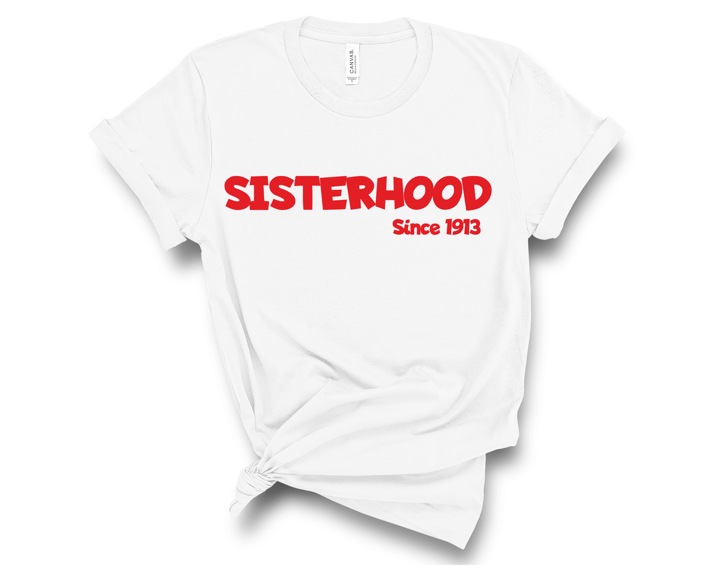 Sisterhood Since 1913 Tee